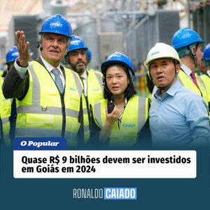 Goiás atrai R$ 9 bilhões em investimentos para 2024, consolidando-se como polo de inovação